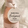 Load image into Gallery viewer, Wedding Pairs Well with bottle charm tag on a bottle of rosé, featuring a tag that reads 'Pairs Well Bridesmaid Duties'.