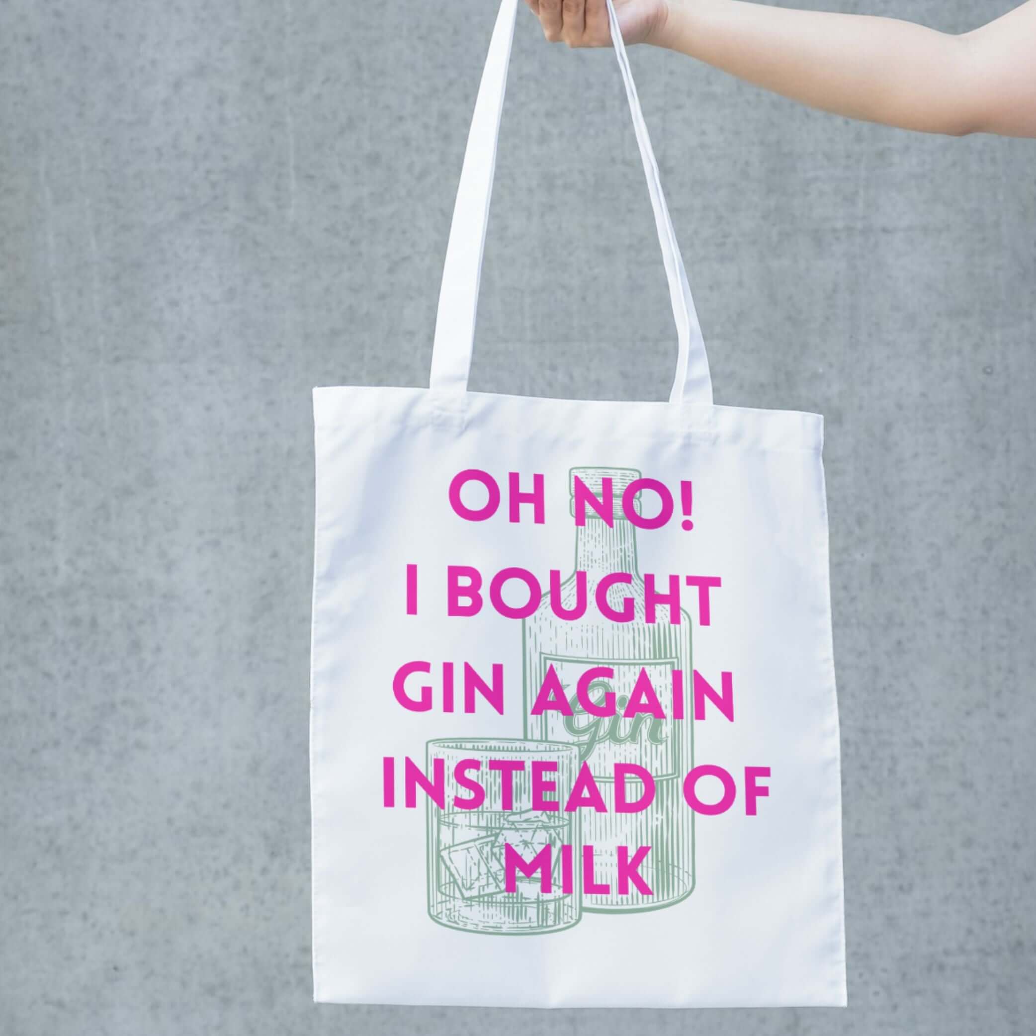 Funny gin tote bag with playful text "Oh no! I bought gin again instead of milk" on a white background.
