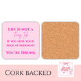 Load image into Gallery viewer, ‘Life Is Not A Fairytale’ Drink Coaster
