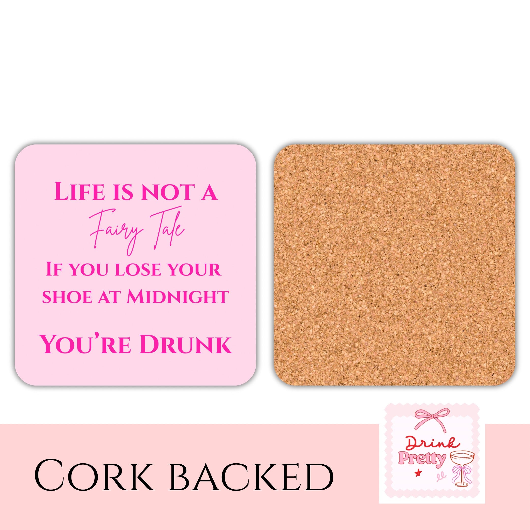 ‘Life Is Not A Fairytale’ Drink Coaster
