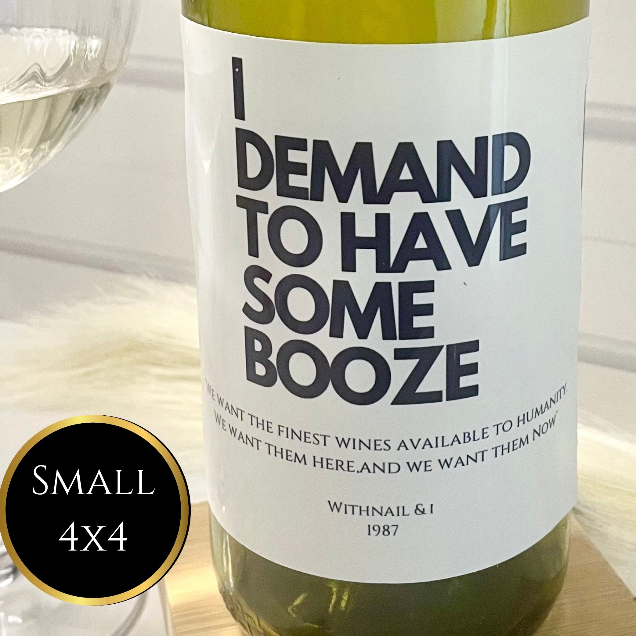 ‘I Demand To Have Some Booze’ Wine Label