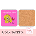 Load image into Gallery viewer, Working Nine To Wine Drink Coaster with Dolly Parton design, cork backed for surface protection.
