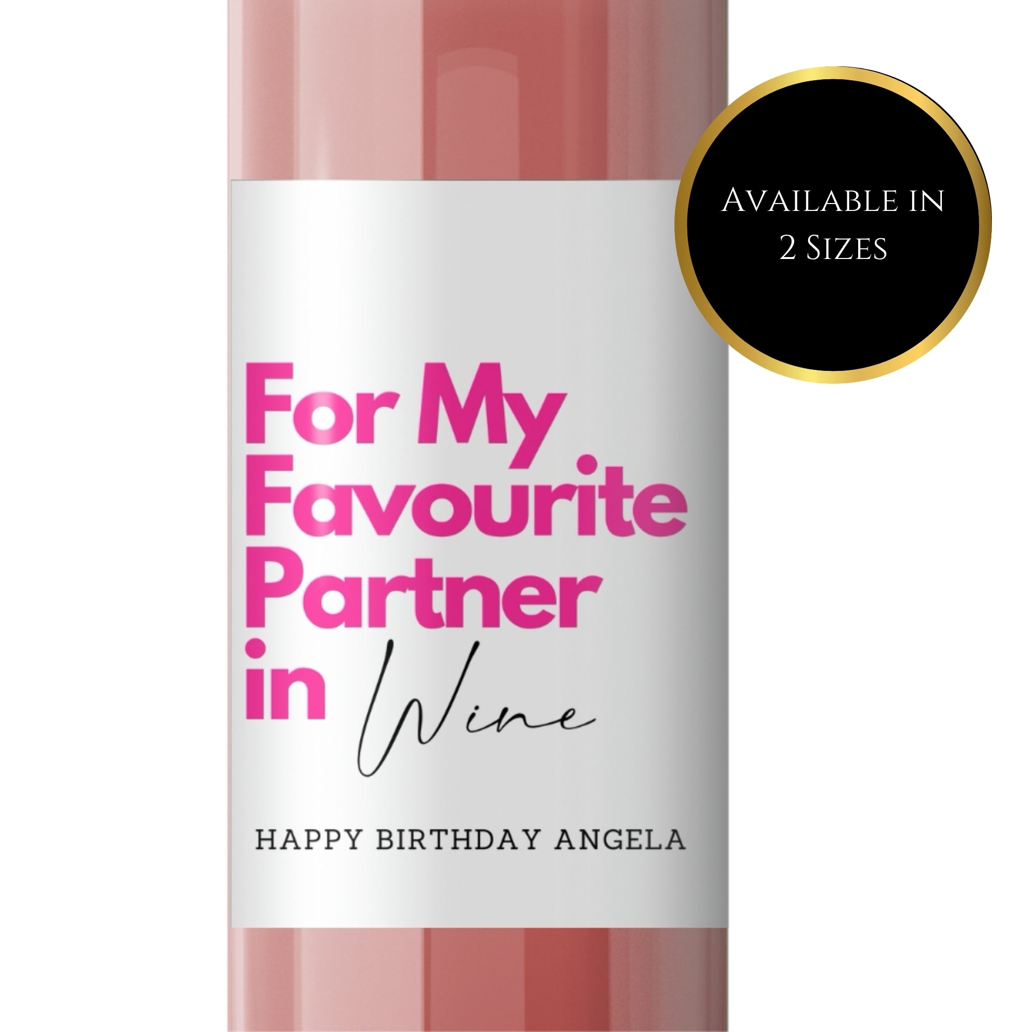 For my favourite partner in Wine label 