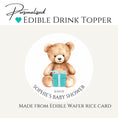 Load image into Gallery viewer, ‘Teddy Bear’ Baby Shower- Edible Drink Toppers
