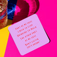 Load image into Gallery viewer, Don’t Listen, She’s Drunk Drink Coaster
