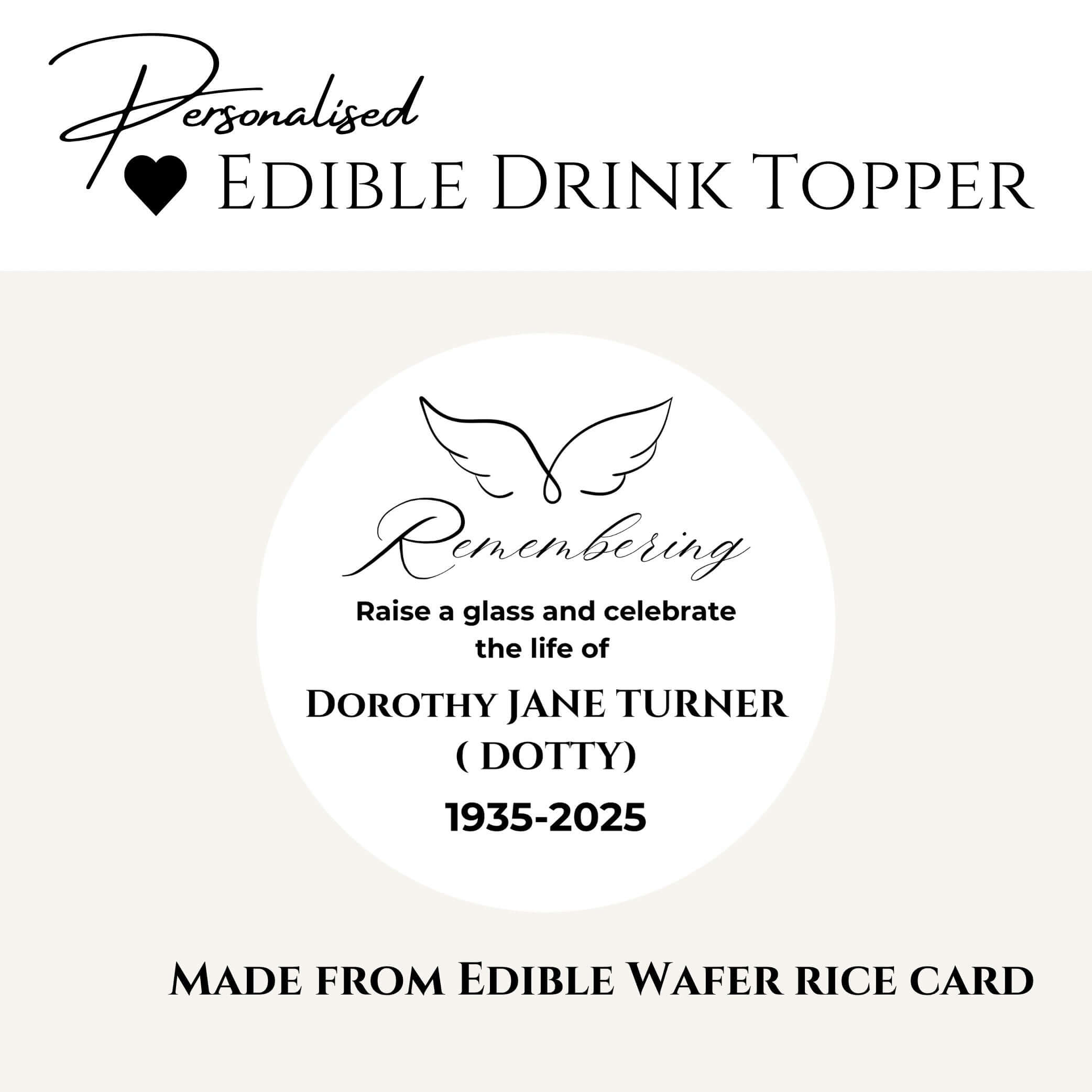 Remembrance Edible Wafer Drink Toppers featuring personalized tribute design for Dorothy Jane Turner.