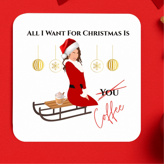 Coffee Drink Coaster with festive design, featuring holiday theme and playful coffee message.