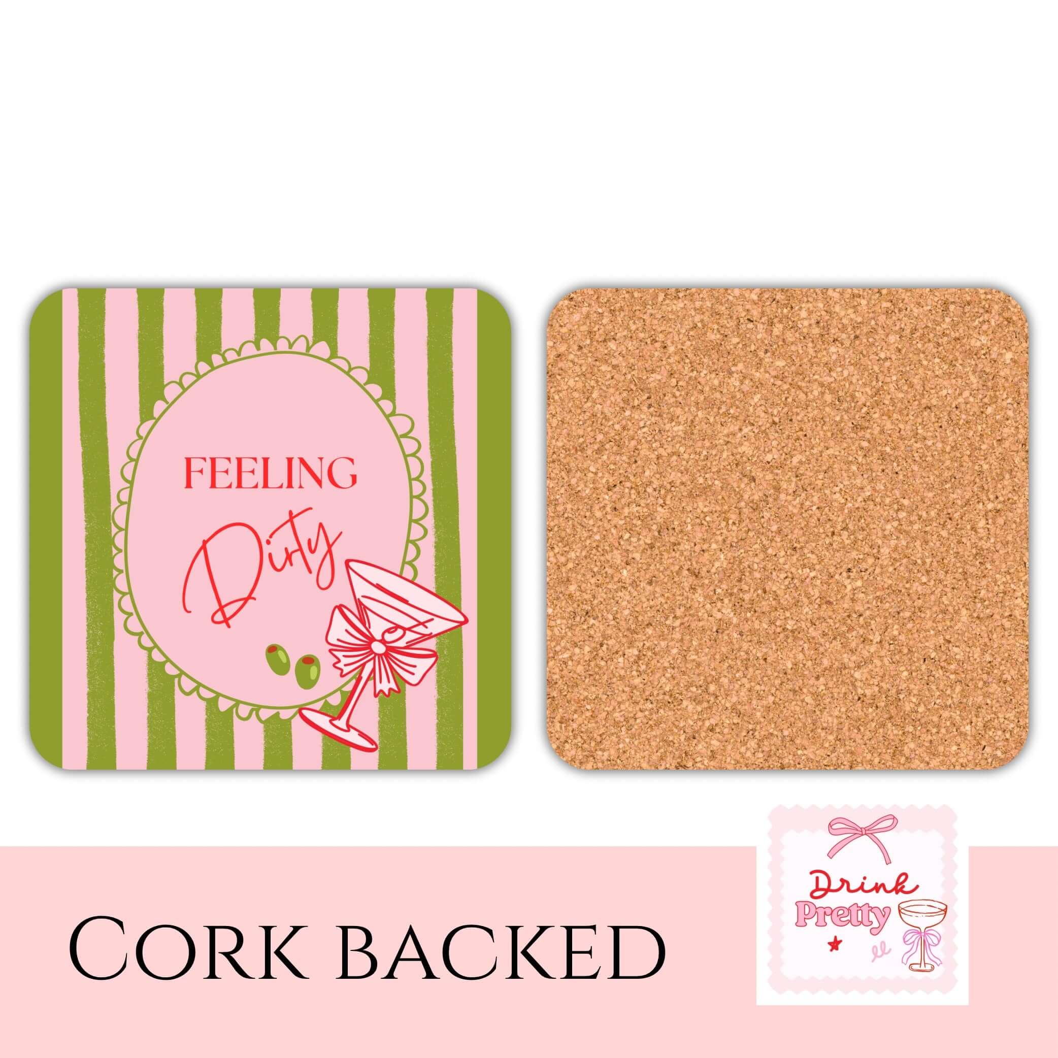 Feeling Dirty martini drink coasters with cork backing, featuring a stylish design of stripes and a cocktail glass.