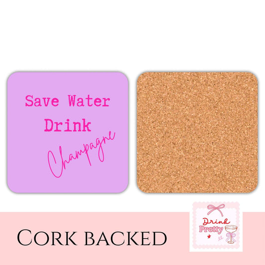 Save Water Drink Champagne Drink Coaster