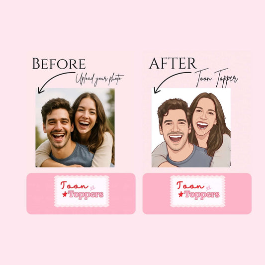 Before & After Toon Toppers