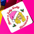 Load image into Gallery viewer, Have a jolly dolly Christmas drink coaster featuring a festive illustration with holly.

